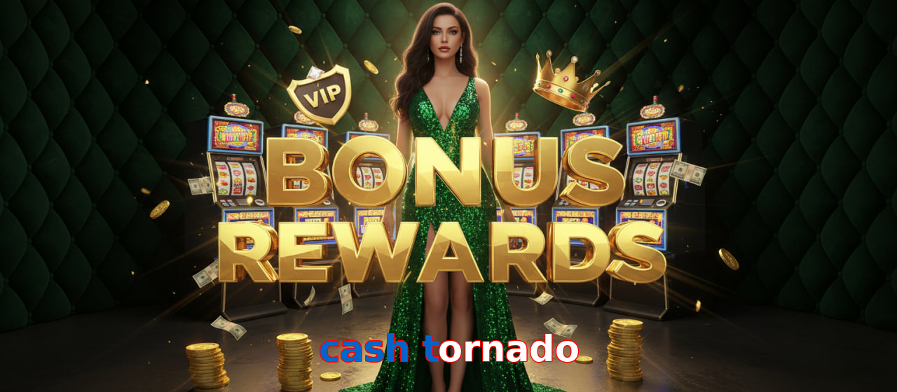 Cash Tornado