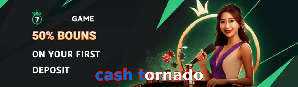 Cash Tornado